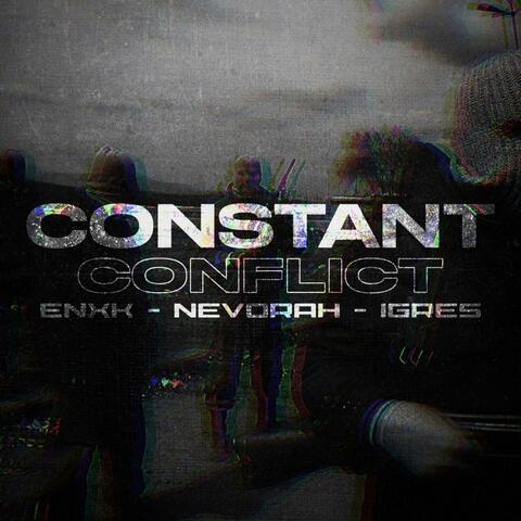Constant Conflict (feat. Enxk & iGres)