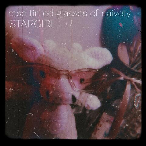 rose tinted glasses of naivety