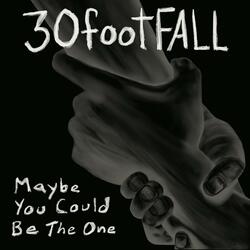 Maybe You Could Be The One