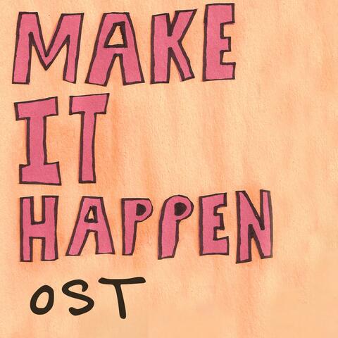 Make It Happen (Official Short Film Soundtrack)