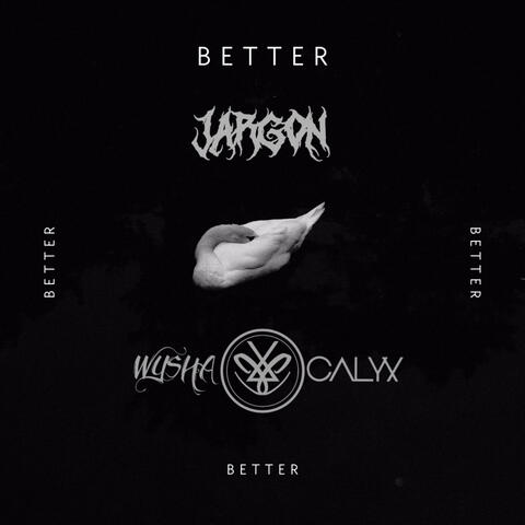 Better (feat. Chris Calyx & WYSHA)