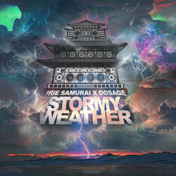 Stormy Weather (feat. Dosage)