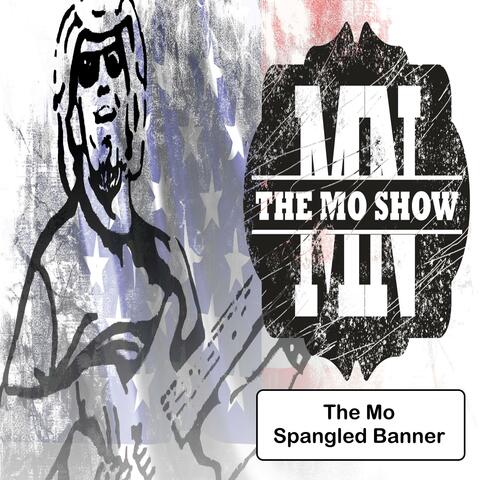 The Mo Spangled Banner (feat. The Mo Show)