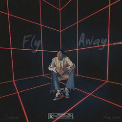 Fly Away (feat. Young Wisdom)