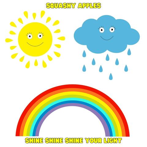 Shine Shine Shine Your Light