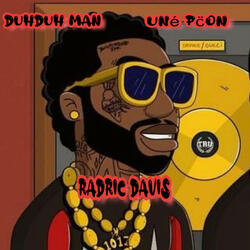 Radric Davis (feat. Uné Pöon)