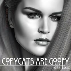 Copycats Are Goofy