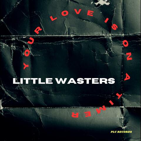 Your Love is on a Timer