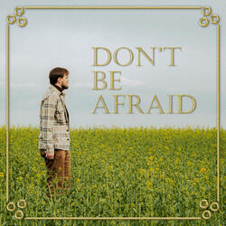 Don't Be Afraid (from The Walking Dead: The Final Season)