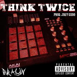 Think Twice