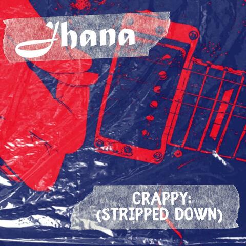 Crappy (Stripped Down)