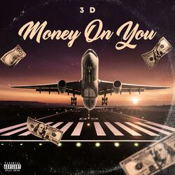 Money On You