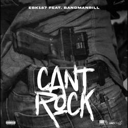 Can't Rock (feat. Bandmanrill)