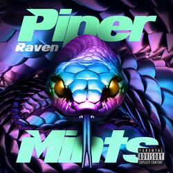 Piper Mints (feat. RaVeN)