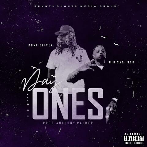 Day Ones (feat. Big Sad 1900)