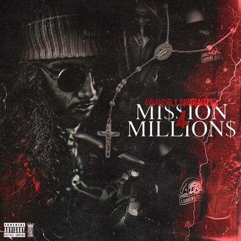 MISSION 4 MILLIONS (feat. Bigtrapperx)