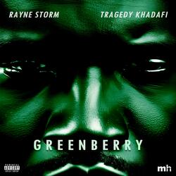 Greenberry (feat. Tragedy Khadafi)