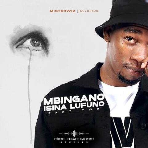 Mbingano Isina Lufuno, Pt. 2 (feat. Fizzytoofab)