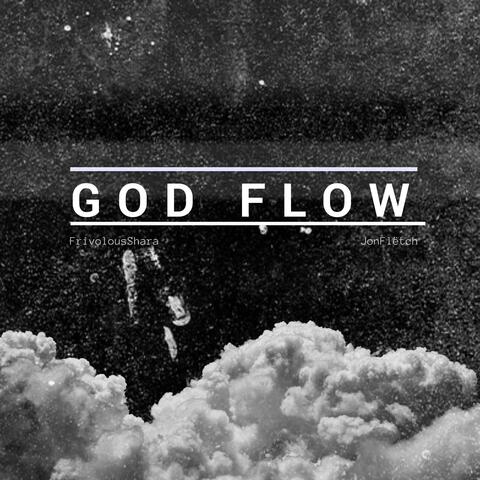 GOD FLOW (feat. JonFlëtch)