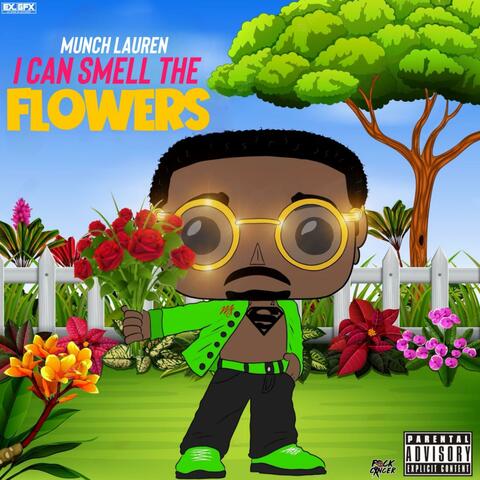 I Can Smell The Flowers