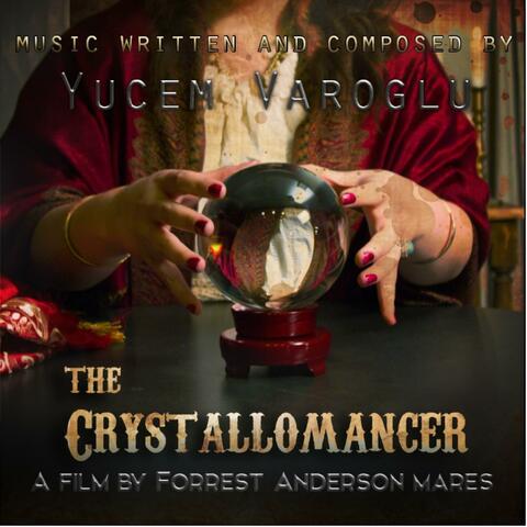 The Crystallomancer (Original Motion Picture Soundtrack)