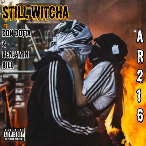 Still Witcha (feat. Benjamin Bill & Don Dotta)
