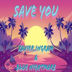 Save You (feat. Blue Nightmare)