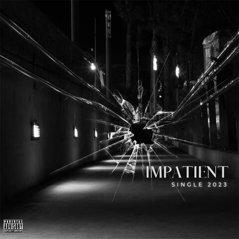 Impatient