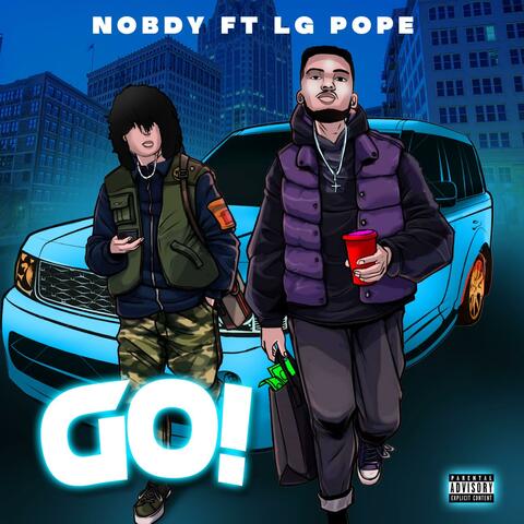 Go! (Ft LG pope)