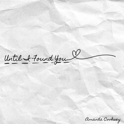 Until I Found You
