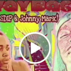 Way Back (feat. SDIP & Johnny Marx)