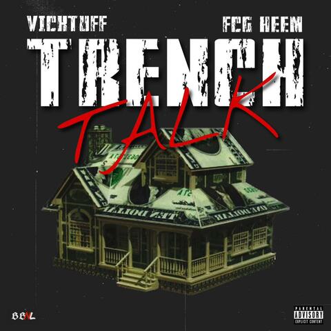 Trench Talk (feat. Fcg Heem)