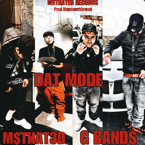 Dat Mode (feat. G Band$)