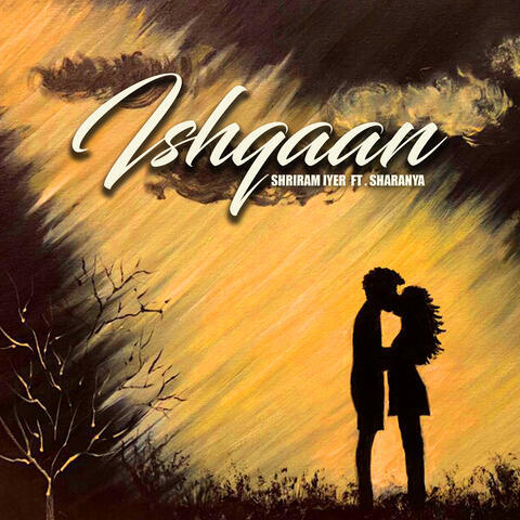 Ishqaan (feat. Sharanya)