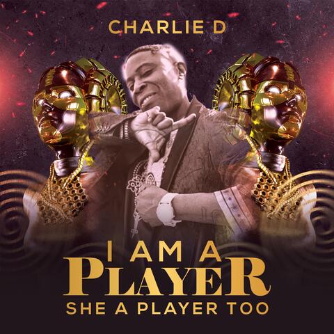 I AM A PLAYER SHE A PLAYER TOO