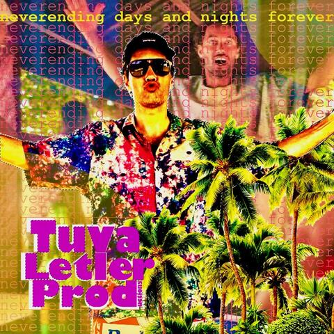 Neverending Days And Nights Forever