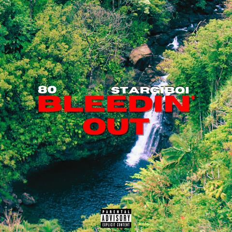 bleedin' out (feat. Stargiboi)