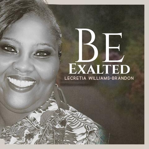 Be Exalted
