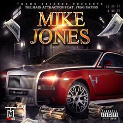 Mike Jones (feat. Yung Nation)