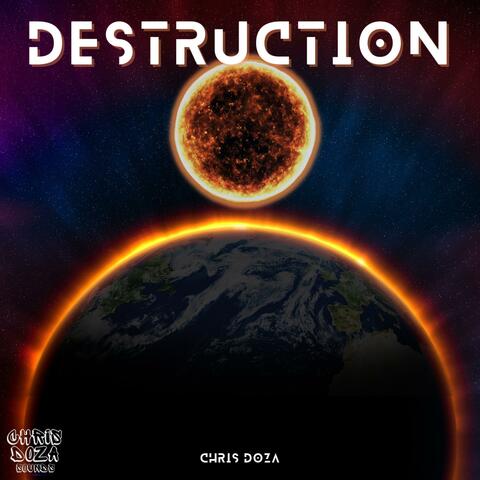 Destruction
