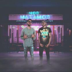 Nos Matamos (feat. J-Ven)