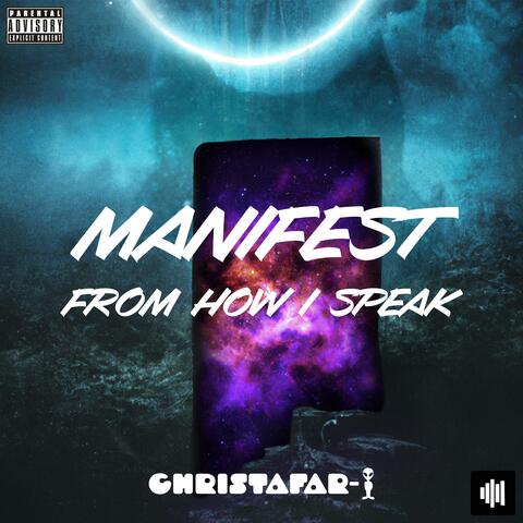 Manifest From How I Speak (Freestyle Mix)