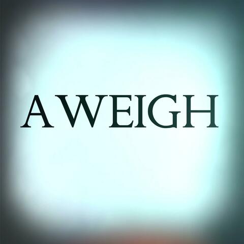 Aweigh