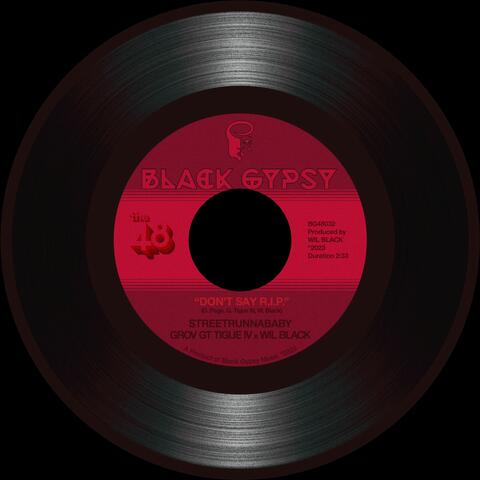 Don't Say R.I.P. (feat. StreetRunnaBaby & Grov GT Tigue IV)