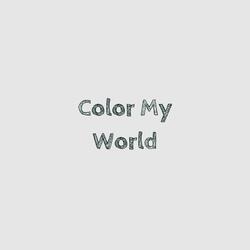 Color My World