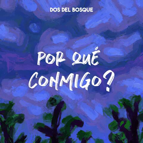Por Qué Conmigo?