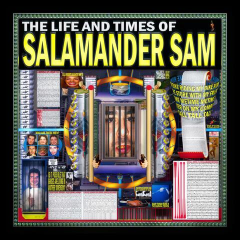 The Life and Times of Salamander Sam