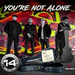 You're Not Alone