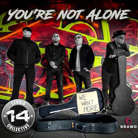 You're Not Alone