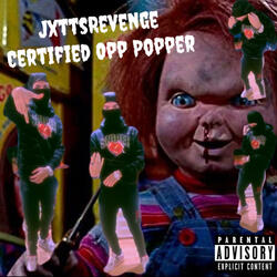 Certified Opp Popper